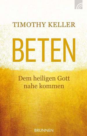 Beten de Timothy Keller