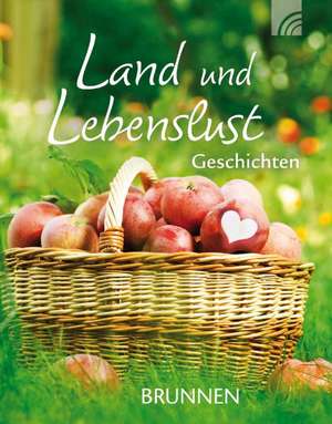 Land und Lebenslust de Cornelia Haverkamp