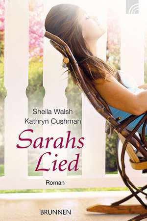 Sarahs Lied de Sheila Walsh