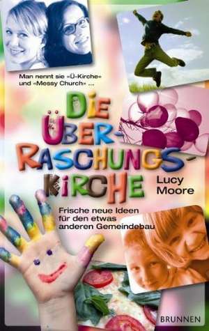 Die Überraschungs-Kirche de Lucy Moore