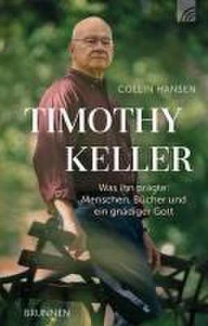 Timothy Keller de Collin Hansen