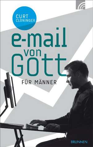 E-Mail von Gott für Männer de Andy Cloninger