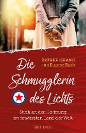 Die Schmugglerin des Lichts de Esther Chang