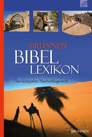 Brunnen Bibel Lexikon de Joachim Drechsel