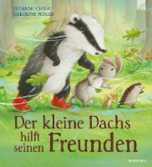 Der kleine Dachs hilft seinen Freunden de Suzanne Chiew