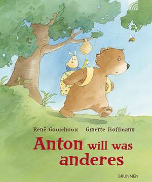 Anton will was anderes de René Gouichoux