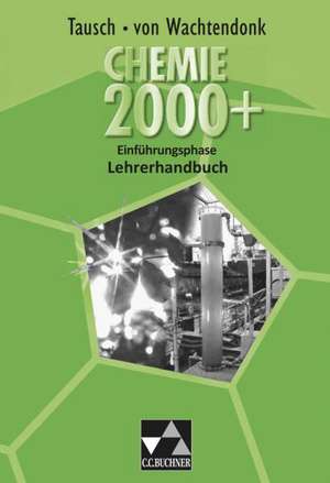 Chemie 2000+ Nordrhein-Westfalen Einführungsphase Sek II Lehrerhandbuch de Claudia Bohrmann-Linde