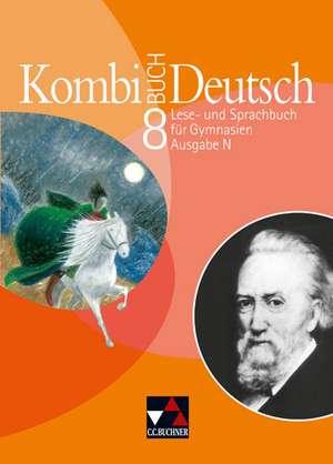 Kombi-Buch Deutsch 8. Ausgabe N. Schülerbuch