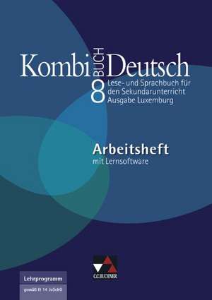 Kombi-Buch Deutsch 8 Arbeitsheft Ausgabe Luxemburg de Tanja Klingbeil