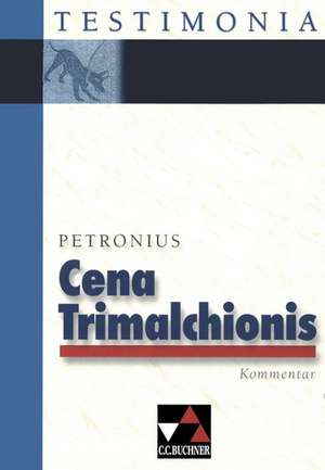 Petronius: Cena Trimalchionis Kommentar