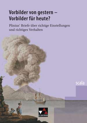 scala 3. Vorbilder von gestern - Vorbilder für heute? de Bernhard J. Müller