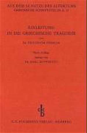 Einleitung in die griechische Tragödie de Friedrich Stählin