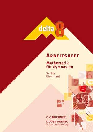 delta 8. Bayern. Arbeitsheft de Franz Eisentraut