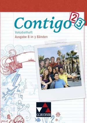 Contigo B. Vokabelheft 2/3 de Carolin Schürger