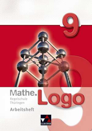 Mathe.Logo 9 Regelschule Thüringen Arbeitsheft de Ingolf Enghardt