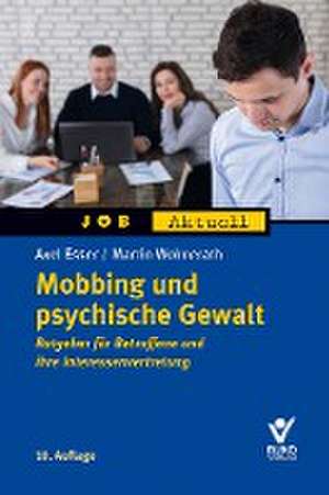 Mobbing und psychische Gewalt de Axel Esser