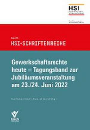 Gewerkschaftsrechte heute de Hugo Sinzheimer Institut für Arbeits- und Sozialrecht