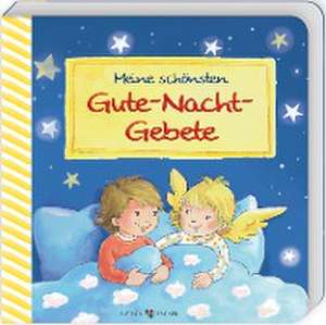 Meine schönsten Gute-Nacht-Gebete de Dorothea Ackroyd