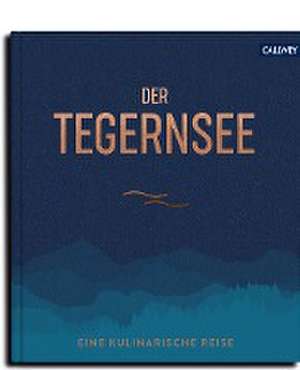 Der Tegernsee de Franz Kotteder