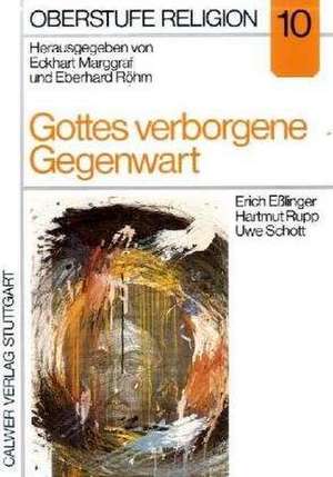 Gottes verborgene Gegenwart. Materialheft de Erich Eßlinger