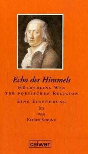 Echo des Himmels de Reiner Strunk