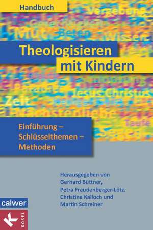 Handbuch Theologisieren mit Kindern de Gerhard Büttner