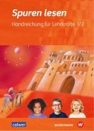 Spuren lesen 1/2 - Ausgabe 2023 für die Grundschule de Carolin M. Altmann