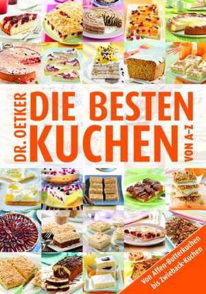 Die besten Kuchen von A-Z de Dr. Oetker