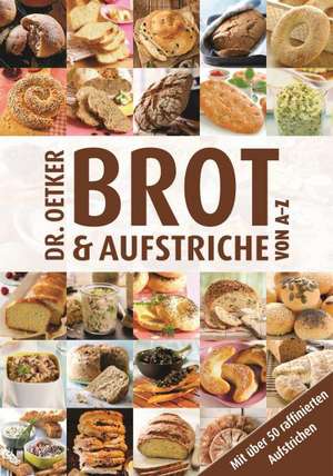 Brot und Aufstriche von A-Z de Dr. Oetker