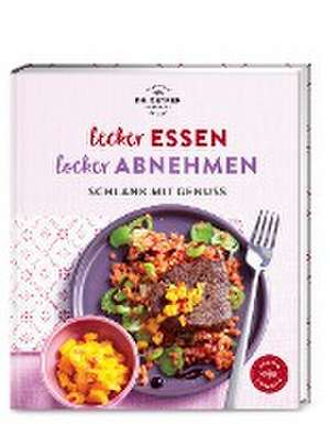 Lecker essen - locker abnehmen