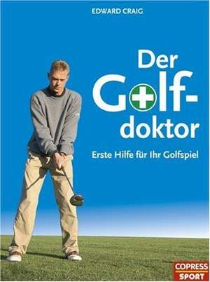 Der Golf-Doktor de Edward Craig