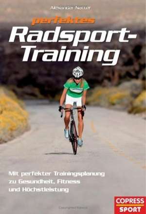 Perfektes Radsport-Training de Alexander Natter