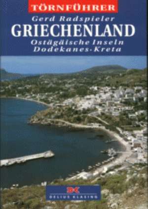 Törnführer: Griechenland 3 de Gerd Radspieler