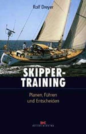 Skippertraining de Rolf Dreyer