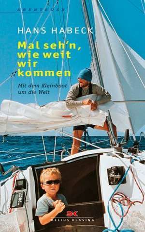 Mal seh'n wie weit wir kommen de Hans Habeck