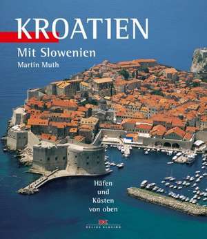 Kroatien de Martin Muth