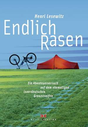 Endlich Rasen de Henri Lesewitz