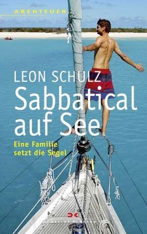 Sabbatical auf See de Leon Schulz