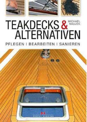 Teakdecks & Alternativen de Michael Naujok