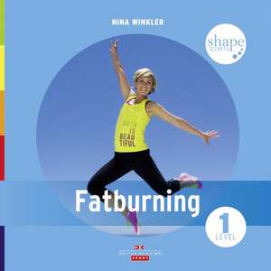 Shape Secrets Fatburning 01 de Nina Winkler