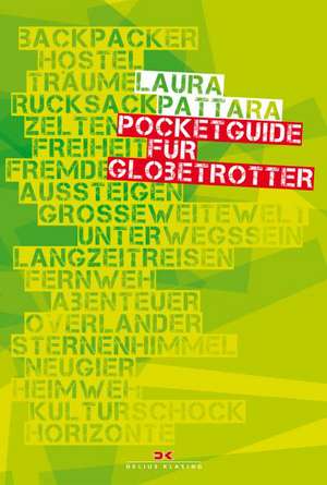 Pocketguide für Globetrotter de Laura Pattara