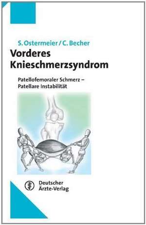 Das vordere Knieschmerzsyndrom de Sven Ostermeier