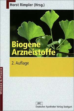 Biogene Arzneistoffe de Horst Rimpler