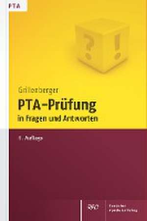 PTA-Prüfung in Fragen und Antworten de Kurt Grillenberger