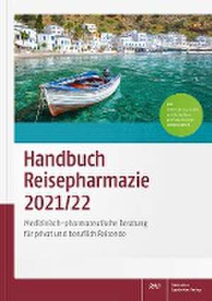 Handbuch Reisepharmazie 2021/22 de Christian Schönfeld