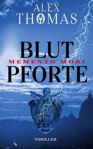 Blutpforte de Alex Thomas
