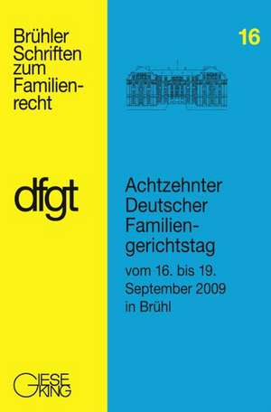 Achtzehnter Deutscher Familiengerichtstag vom 16. bis 19. September in Brühl de Deutscher Familiengerichtstag e. V.