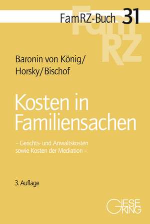 Kosten in Familiensachen de Renate Baronin von König