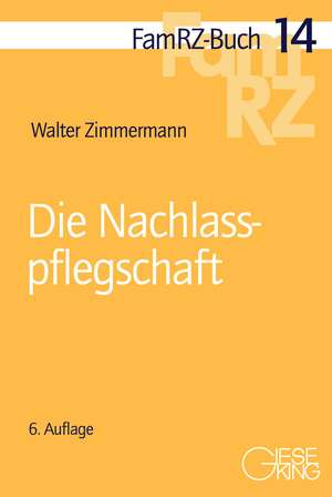 Die Nachlasspflegschaft de Walter Zimmermann