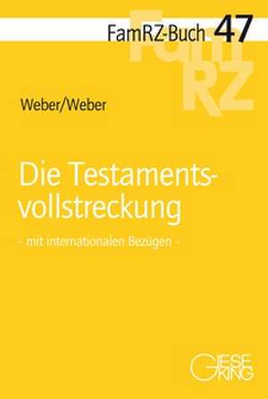 Die Testamentsvollstreckung de Martin Weber